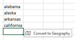 Excel recognizes when you're typing geographical names.