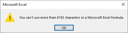 Don't try to enter a formula with more than 8192 characters, even if Excel did it first.